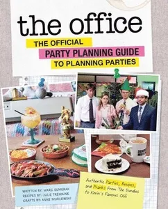 Office: The Official Party Planning Guide to Planning Parties