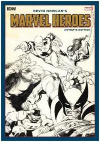 Kevin Nowlan's Marvel Heroes Artist's Edition