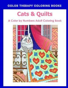 Cat & Quilts Color by Numbers Adult Coloring Book