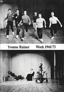Yvonne Rainer: Work 1961-73