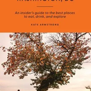 Beyond the Monuments in Washington, DC