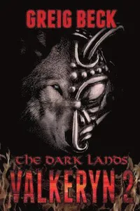 The Dark Lands: The Valkeryn Chronicles Book 2