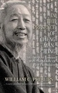 In The Presence Of Cheng Man-Ch'ing