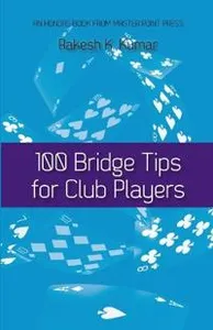 100 Bridge Tips for Club Players