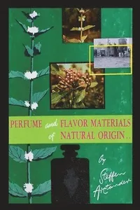 Perfume and Flavor Materials of Natural Origin