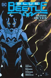 Blue Beetle: Jaime Reyes Book One