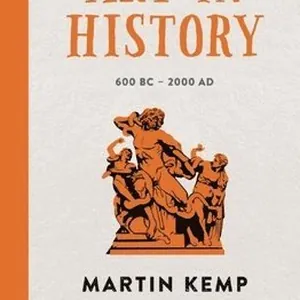 Art in History, 600 BC - 2000 AD: Ideas in Profile