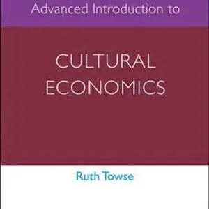 Advanced Introduction to Cultural Economics