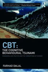 CBT: The Cognitive Behavioural Tsunami