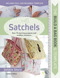 Build a Bag Book: Satchels