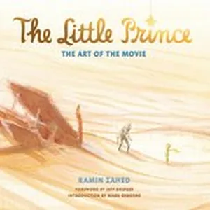 The Little Prince: The Art of the Movie
