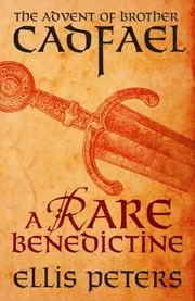 Rare Benedictine: The Advent Of Brother Cadfael