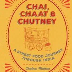 Chai, Chaat & Chutney