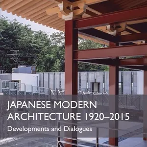 Japanese Modern Architecture 1920-2015