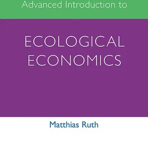 Advanced Introduction to Ecological Economics