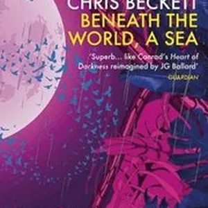 Beneath the World, a Sea