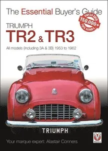Triumph Tr2, & Tr3 - All Models (Including 3a & 3b) 1953 to 1962