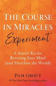 Course in Miracles Experiment