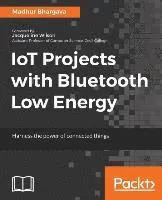 IoT Projects with Bluetooth Low Energy