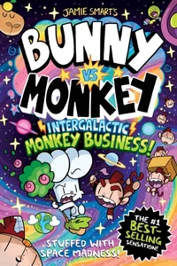 Bunny Vs Monkey- Intergalactic Monkey Business! (a Phoenix Comic Book, From