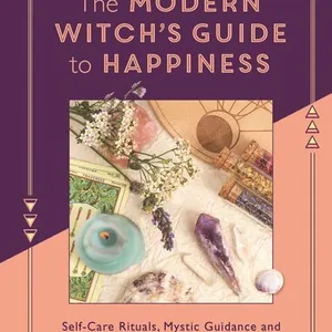 Modern Witch's Guide to Happiness