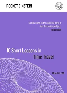 10 Short Lessons in Time Travel