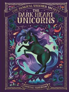 Magical Unicorn Society: The Dark Heart Unicorns