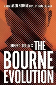 Robert Ludlum's? the Bourne Evolution