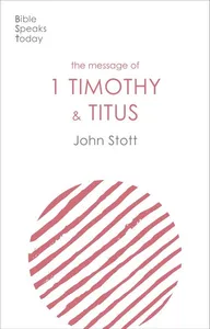 Message of 1 Timothy and Titus