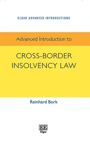 Advanced Introduction to Cross-Border Insolvency Law