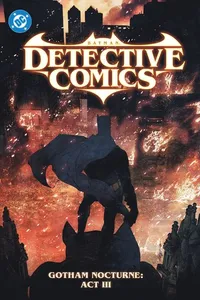 Batman: Detective Comics Vol. 5: Gotham Nocturne: Act III