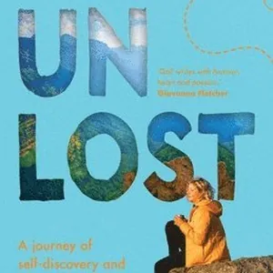 Unlost: A journey of self-discovery and the healing power of the wild outdoors