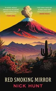 Red Smoking Mirror: 'The love child of JG Ballard and Ursula K Le Guin' Joanna Pocock