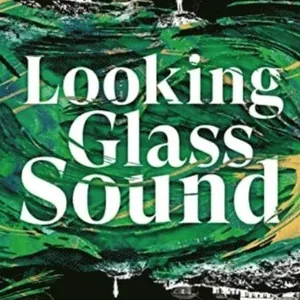 Looking Glass Sound