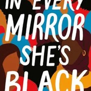 In Every Mirror She's Black