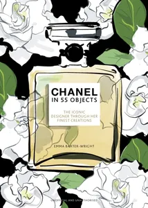 Chanel In 55 Objects