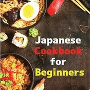Japanese Cookbook for Beginners