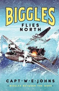 Biggles Flies North