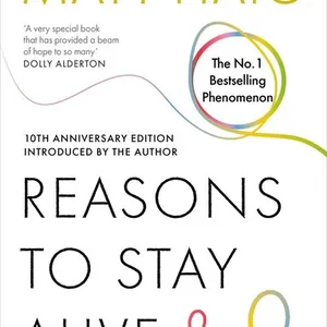 Reasons to Stay Alive
