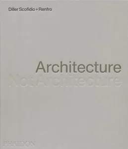 Architecture, Not Architecture