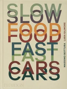 Slow Food, Fast Cars
