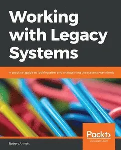 Working with Legacy Systems