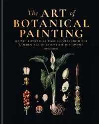 The Art of Botanical Painting