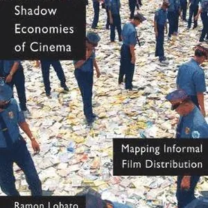 Shadow Economies of Cinema