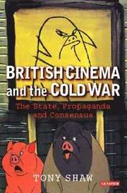 British Cinema and the Cold War