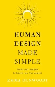Human Design Made Simple