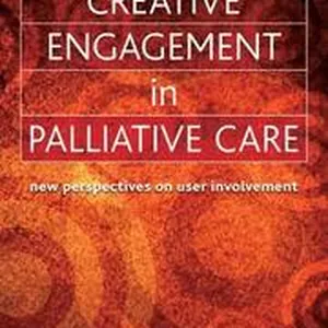 Creative Engagement in Palliative Care