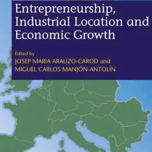 Entrepreneurship, Industrial Location and Economic Growth
