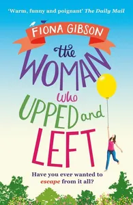 Woman Who Upped and Left