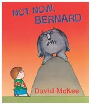 Not Now, Bernard